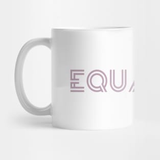 Equality Mug